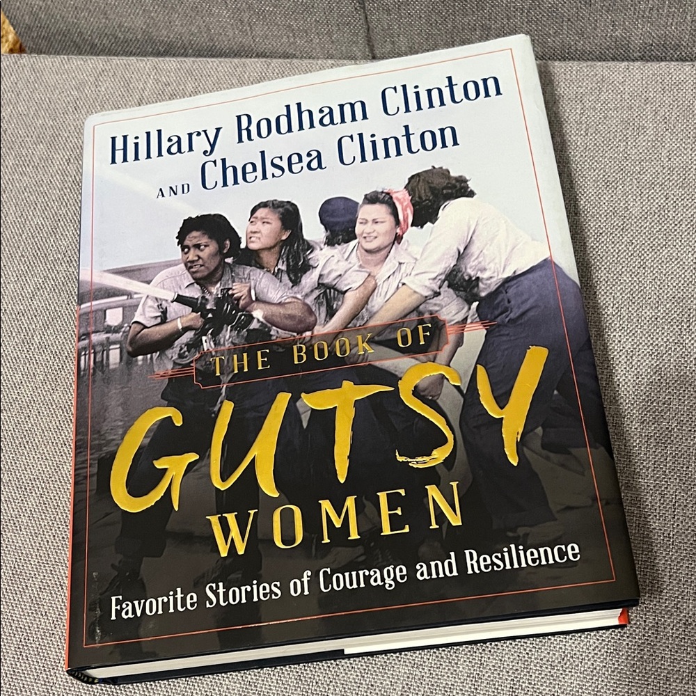 The Book of Gutsy Women by Hillary Rodham Clinton and Chelsea Clinton